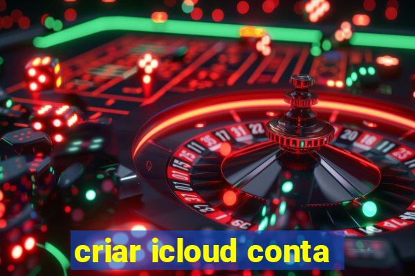 criar icloud conta